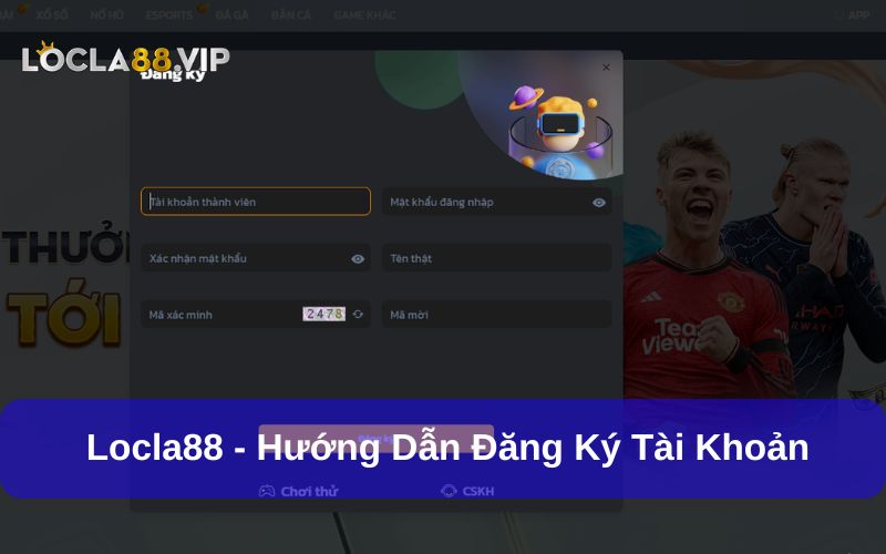 Locla88 ✔️ Link Truy Cập Trang Chủ Website Locla88 Mới Nhất 10 Locla88 đăng ký tài khoản đơn giản và nhanh chóng